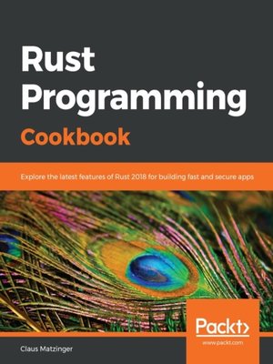 cover image of Rust Programming Cookbook